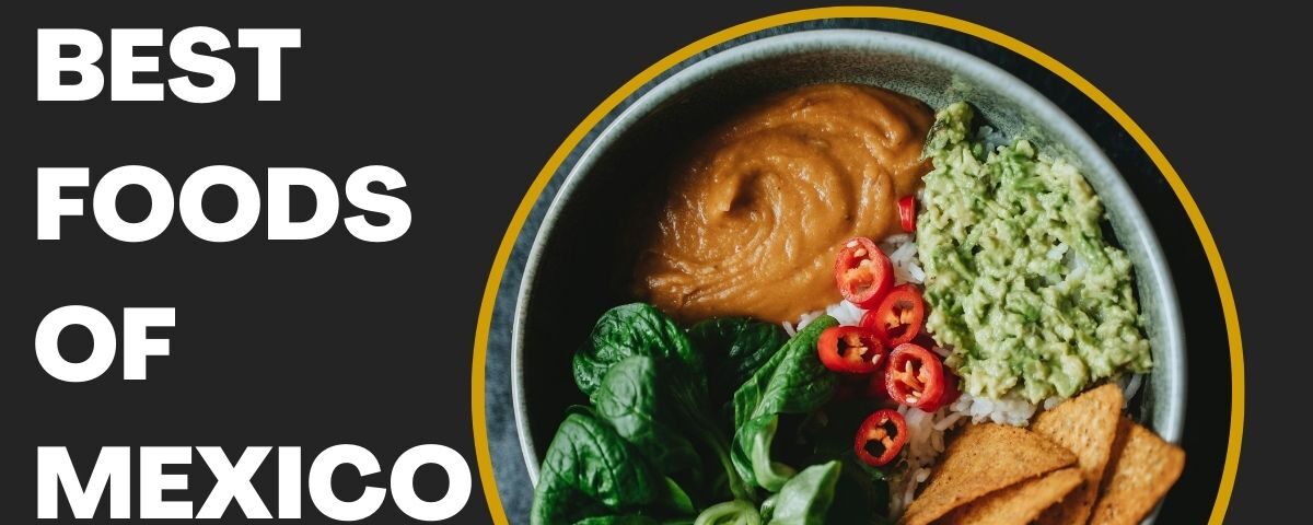 best foods of Mexico